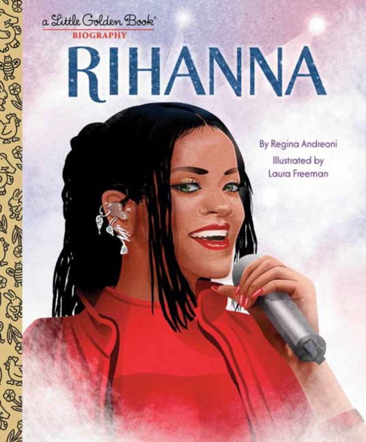 Cover for Regina Andreoni · Rihanna: A Little Golden Book Biography (Hardcover Book) (2025)