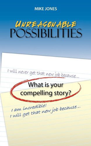 Cover for Mike Jones · Unreasonable Possibilities (Paperback Book) (2010)