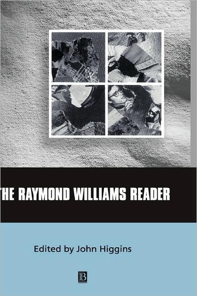 Cover for Higgins, John (University of Capetown) · The Raymond Williams Reader - Wiley Blackwell Readers (Gebundenes Buch) (2000)