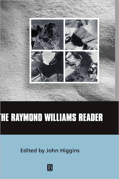 The Raymond Williams Reader - Wiley Blackwell Readers - Higgins, John (University of Capetown) - Books - John Wiley and Sons Ltd - 9780631213109 - January 19, 2001