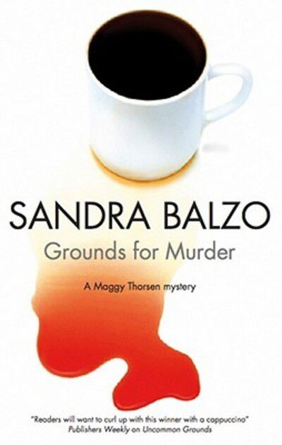 Cover for Sandra Balzo · Grounds for Murder (Hardcover Book) [Large type / large print edition] (2010)