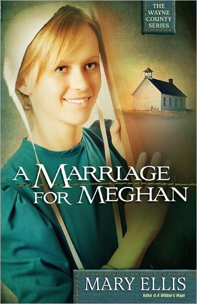 Cover for Mary Ellis · A Marriage for Meghan - The Wayne County Series (Pocketbok) (2011)