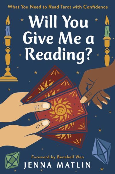 Will You Give Me a Reading?: What You Need to Read Tarot with Confidence - Jenna Matlin - Bøger - Llewellyn Publications,U.S. - 9780738770109 - 8. december 2022