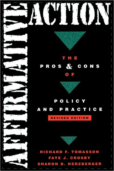 Affirmative Action: The Pros and Cons of Policy Practice - Richard F. Tomasson - Boeken - Rowman & Littlefield - 9780742502109 - 25 april 2001