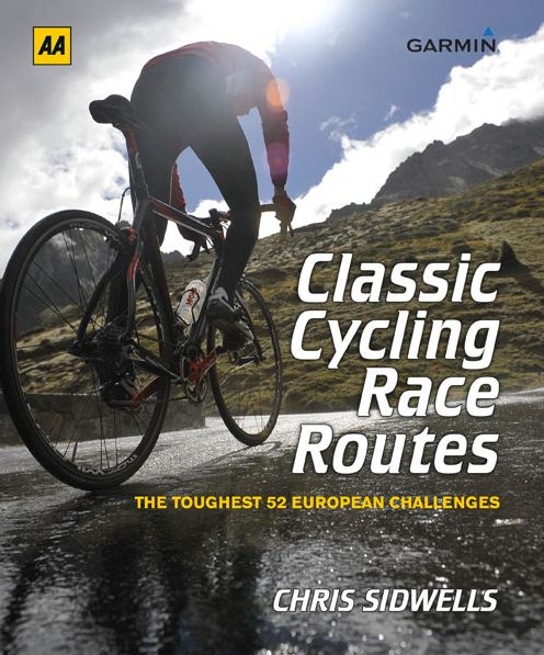 Cover for Chris Sidwells · Classic Cycling Race Routes (Hardcover Book) (2013)