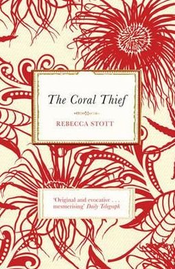 Cover for Rebecca Stott · The Coral Thief (Paperback Bog) (2010)