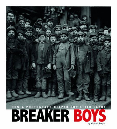 Cover for Michael Burgan · Breaker Boys: How a Photograph Helped End Child Labor (Captured History) (Paperback Book) (2011)