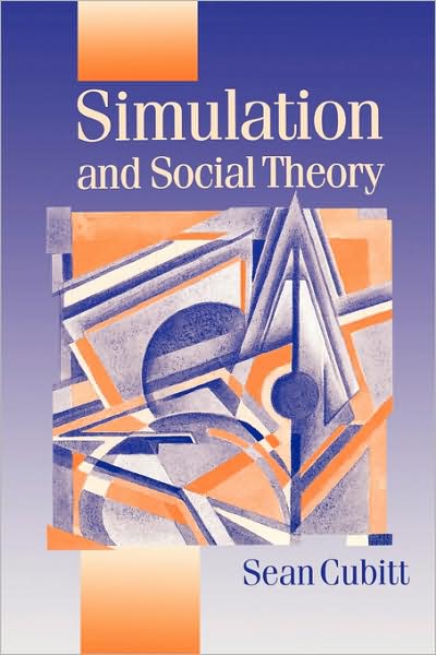 Cover for Sean Cubitt · Simulation and Social Theory - Published in association with Theory, Culture &amp; Society (Paperback Book) (2000)