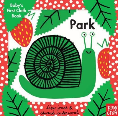 Cover for Nosy Crow · Baby's First Cloth Book: Park (Bok) (2018)