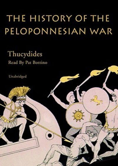 The History of the Peloponnesian War - Thucydides - Game - Blackstone Audio Inc. - 9780786159109 - June 1, 2007