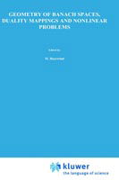 Cover for Ioana Cioranescu · Geometry of Banach Spaces, Duality Mappings and Nonlinear Problems - Mathematics and Its Applications (Hardcover bog) (1990)