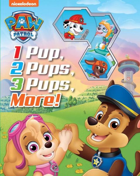 Cover for Maggie Fischer · Nickelodeon PAW Patrol 1 Pup, 2 Pups, 3 Pups, More! (Book) (2025)