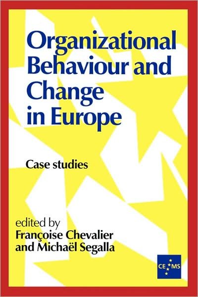 Cover for Michael Segalla · Organizational Behaviour and Change in Europe: Case Studies - European Management series (Taschenbuch) (1996)