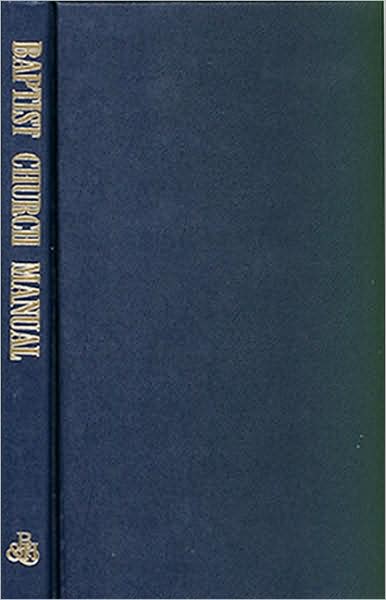 Baptist Church Manual - James M. Pendleton - Książki - Broadman & Holman Publishers - 9780805425109 - 16 września 1966