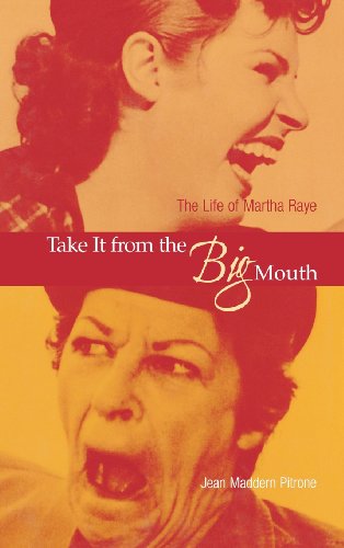 Cover for Jean Maddern Pitrone · Take It from the Big Mouth: The Life of Martha Raye (Innbunden bok) (1999)