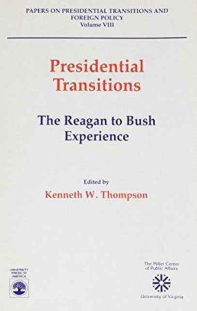 Cover for Kenneth W. Thompson · The Reagan to Bush Experience - Papers on Presidential Transitions and Foreign Policy Series (Paperback Book) (1992)