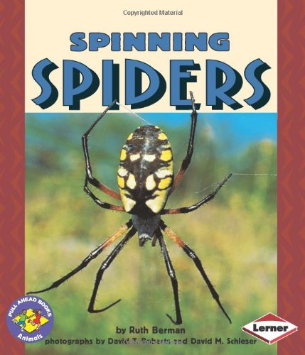 Cover for Ruth Berman · Spinning Spiders (Pull Ahead Books) (Paperback Book) (1998)