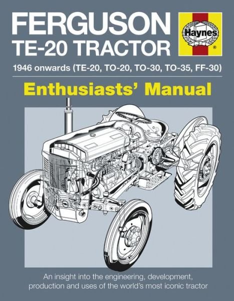Cover for Pat Ware · Ferguson Te-20 Tractor Manual: an Insight into Owning, Restoring and Using the World's Most Well-known Tractor (Gebundenes Buch) (2011)