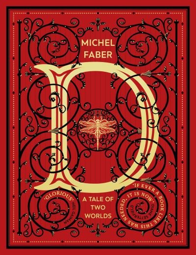 Cover for Michel Faber · D (A Tale of Two Worlds): A dazzling modern adventure story from the acclaimed and bestselling author (Hardcover Book) (2020)