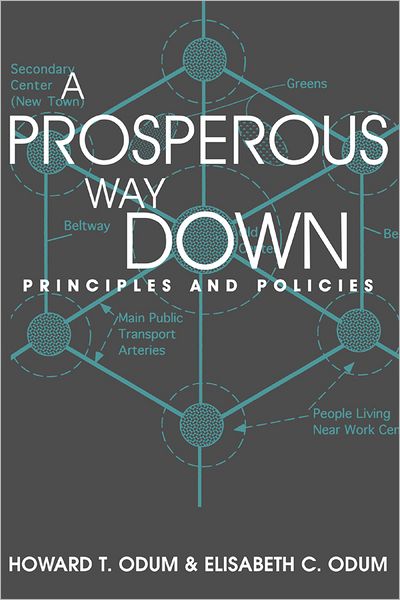 Cover for Howard T. Odum · A Prosperous Way Down: Principles and Policies (Hardcover Book) (2001)