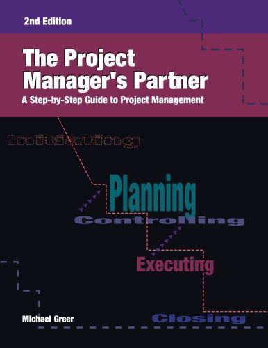 Cover for Michael Greer · The Project Manager's Partner: a Step-by-step Guide to Project Management, Second Edition (Paperback Book) [2nd edition] (2014)