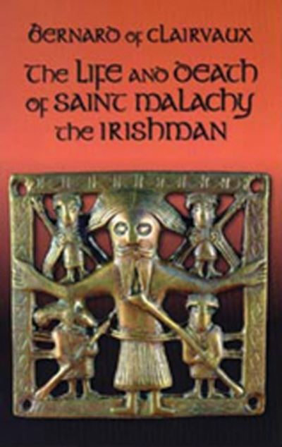 Cover for Saint Bernard of Clairvaux · The life and death of Saint Malachy, the Irishman (Book) (1978)