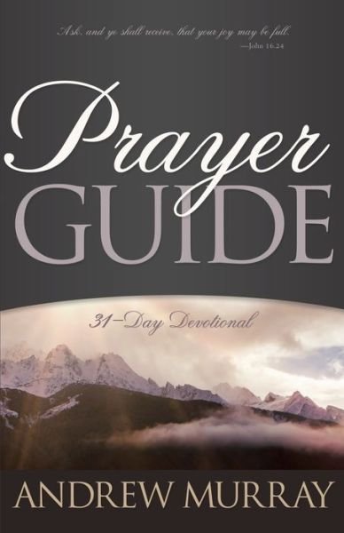 Prayer Guide - Andrew Murray - Books - Whitaker House - 9780883687109 - May 3, 2015