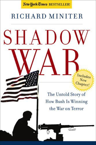 Cover for Richard Miniter · Shadow War: the Untold Story of How America is Winning the War on Terror (Paperback Book) [1st Pbk. Ed edition] (2005)