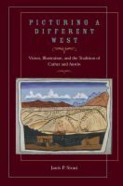 Cover for Janis P. Stout · Picturing a Different West: Vision, Illustration, and the Tradition of Cather and Austin (Inbunden Bok) (2007)