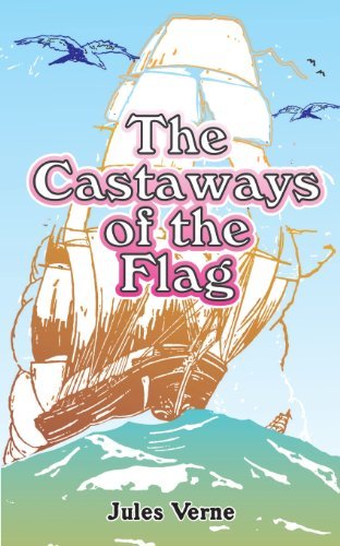 Cover for Jules Verne · The Castaways of the Flag (Paperback Book) (2000)