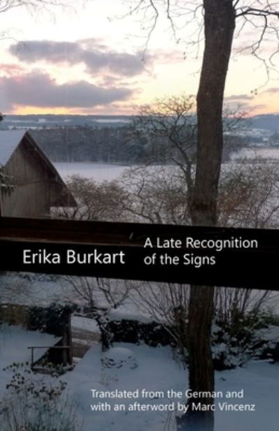 Cover for Erika Burkart · A late recognition of the signs (Book) (2020)