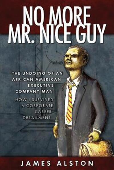 Cover for James Alston · No More Mr. Nice guy (Paperback Book) (2008)