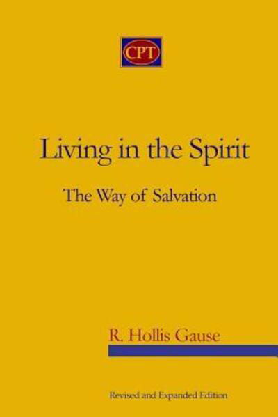 Cover for R Hollis Gause · Living In The Spirit (Pocketbok) (2009)