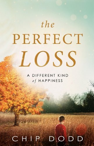 Cover for Chip Dodd · The Perfect Loss (Paperback Book) (2010)