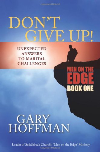 Cover for Gary Hoffman · Don't Give Up: Unexpected Answers to Marital Challenges (Pocketbok) (2010)