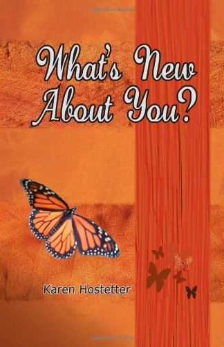 Cover for Karen Hostetter · What's New About You? (Paperback Book) (2011)