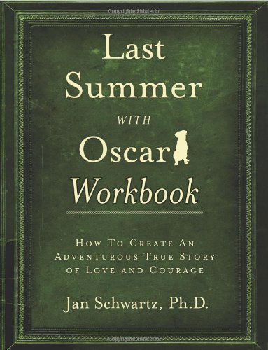 Cover for Ph.D. Jan Schwartz · Last Summer with Oscar Workbook (Paperback Book) (2012)