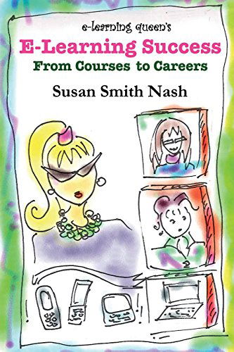 Cover for Susan Smith Nash · E-learning Success: from Courses to Careers (Paperback Book) (2012)