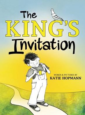 Cover for Katie Hopmann · The King's Invitation (Hardcover Book) (2015)