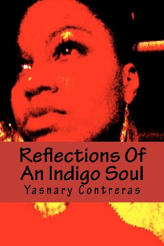 Cover for Yasnary Contreras · Reflections of an Indigo Soul (Paperback Book) (2012)