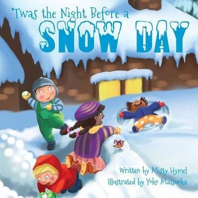 Cover for Misty Hymel · &quot;Twas the Night Before a Snow Day (Pocketbok) (2014)