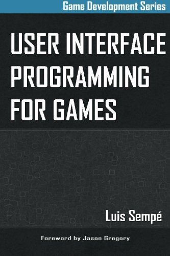 Cover for Luis Sempé · User Interface Programming for Games (Paperback Book) (2014)