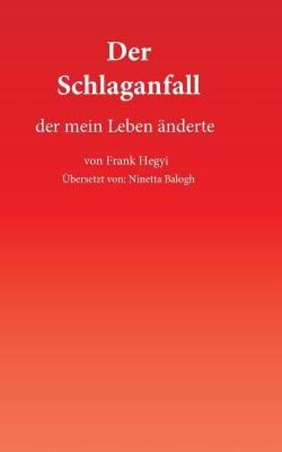 Cover for Frank Hegyi · Der Schlaganfall (Taschenbuch) (2014)