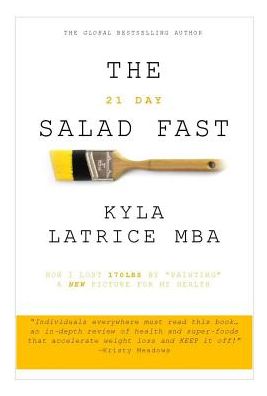 Cover for Kyla Latrice Tennin · The 21 Day Salad Fast (Healthily Eat Your Way Thin) (Hardcover Book) (2014)