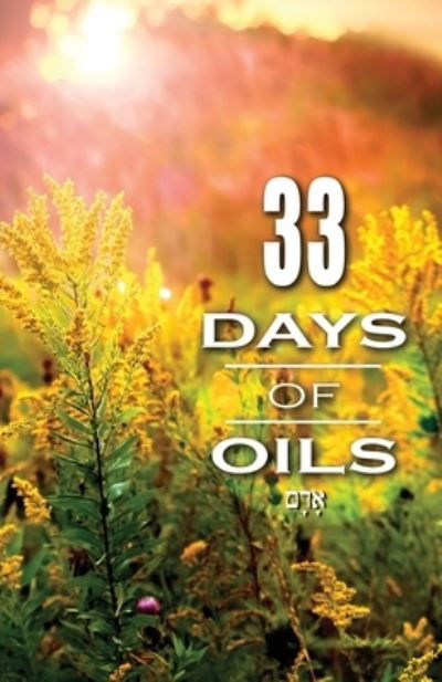 33 Days of Oils - Adam Ringham - Książki - Adam Ringham - 9780999591109 - 27 października 2017