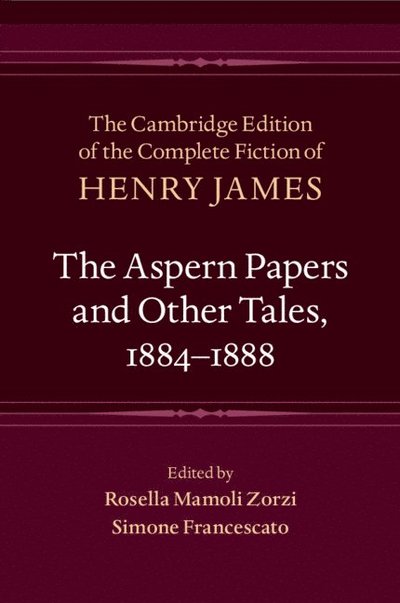 Cover for Henry James · The Aspern Papers and Other Tales, 1884–1888 - The Cambridge Edition of the Complete Fiction of Henry James (Taschenbuch) (2025)