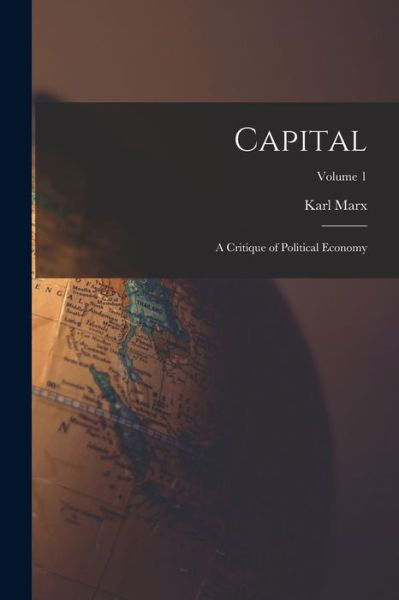 Capital - Karl Marx - Books - Creative Media Partners, LLC - 9781015432109 - October 26, 2022