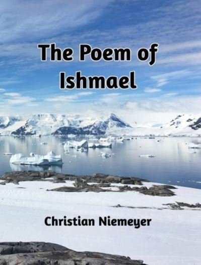 Cover for Inc. Blurb · The Poem of Ishmael (Hardcover bog) (2024)