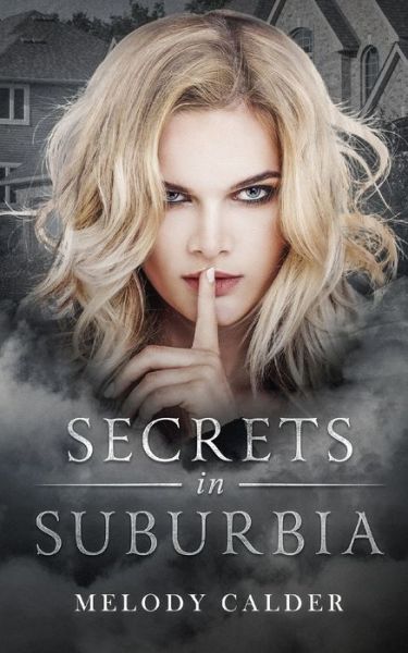 Cover for Melody Calder · Secrets in Suburbia (Paperback Book) (2019)