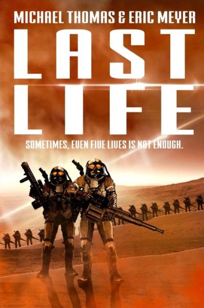 Cover for Eric Meyer · Last Life (Paperback Book) (2019)